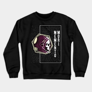 Memento Mori - Memento Mori Art - Skull Astronaut Skeleton - Latin Phrase Quotes Crewneck Sweatshirt